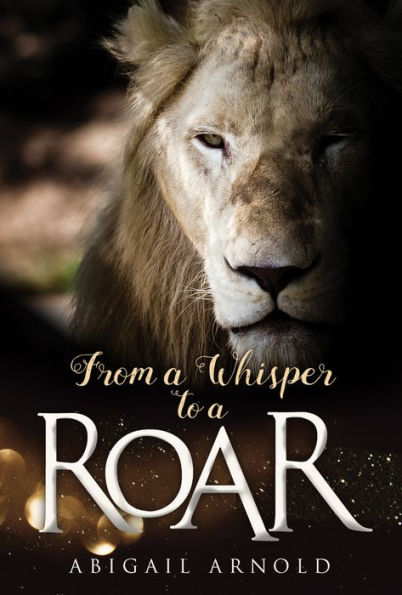 FROM A WHISPER TO A ROAR