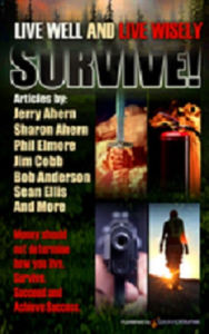 Title: Survive! Live Well and Live Wisely, Author: Jerry Ahern