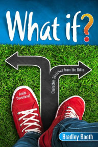 Title: What If? Junior Devotional, Author: Bradley Booth