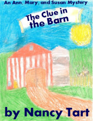 Title: A Clue in the Barn, Author: Nancy Tart