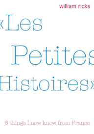 Title: Les Petites Histoires, Author: William A. Ricks