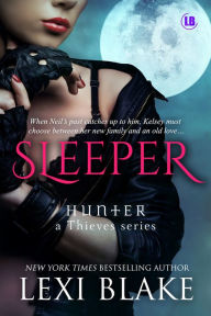 Title: Sleeper (Hunter: A Thieves Series #3), Author: Lexi Blake