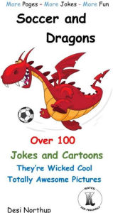 Title: Soccer and Dragons, Author: Desi Northup