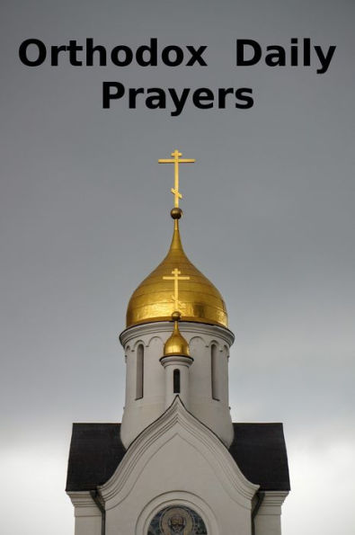 Orthodox Daily Prayers