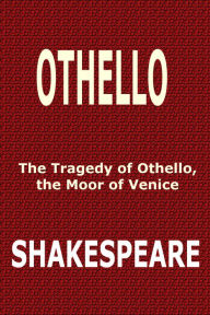 Title: Othello by William Shakespeare, Author: William Shakespeare