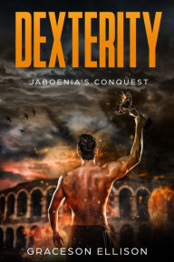 Title: DEXTERITY, Author: Bernadette Anthon