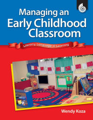 Title: Managing an Early Childhood Classroom, Author: Wendy Koza