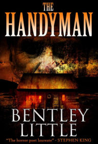 Title: The Handyman, Author: Bentley Little