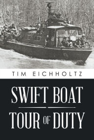 Title: Swift Boat Tour of Duty, Author: Arian Cerddor