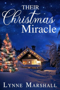 Title: Their Christmas Miracle, Author: Lynne Marshall