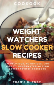 Title: Weight Watchers Slow Cooker Recipes: 101 Delicious, Nutritious, Low Budget, Mouthwatering Slow Cooker Recipes Cookbook, Author: SchwyzerÃrgeli-Duett Schmidig-Gwerder