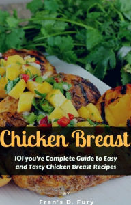 Title: Chicken Breast: 101 youre Complete Guide to Easy and Tasty Chicken Breast Recipes, Author: SchwyzerÃrgeli-Duett Schmidig-Gwerder