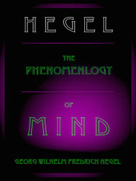 Title: Hegel The Phenomenology of Mind, Author: Georg Wilhelm Fredrich Hegel