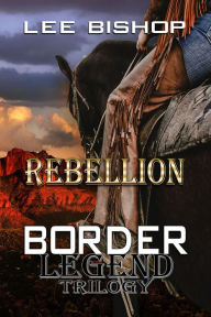 Title: Rebellion, Author: Lee Bishop