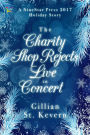The Charity Shop Rejects Live in Concert