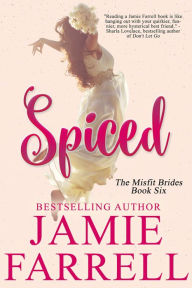 Title: Spiced, Author: Jamie Farrell