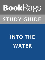 Title: Summary & Study Guide: Into the Water, Author: BookRags