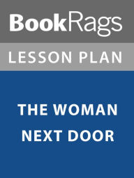 Title: Lesson Plan: The Woman Next Door, Author: BookRags