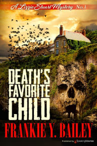 Title: Death's Favorite Child, Author: Frankie Y. Bailey