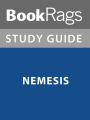 Summary & Study Guide: Nemesis