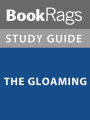Summary & Study Guide: The Gloaming