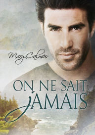 Title: On ne sait jamais, Author: Mary Calmes