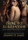 Dare to Surrender (The Dare Menage Series, Book 5)