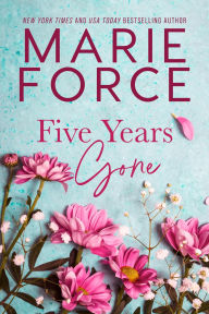 Download amazon books to nook Five Years Gone 9781420149036 English version by Marie Force