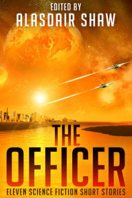 Title: The Officer, Author: Alasdair Shaw