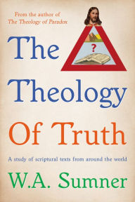 Title: The Theology of Truth, Author: Friends of Fire