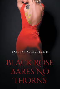 Title: Black Rose Bares No Thorns, Author: Sweet Honey