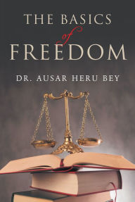 Title: The Basics of Freedom, Author: The GGGG's