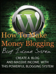 Title: The Ultimate Blog Income System, Author: Keith Junor