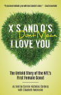 X's & O's Don't Mean I Love You: The Untold Story of the NFL's First Female Scout