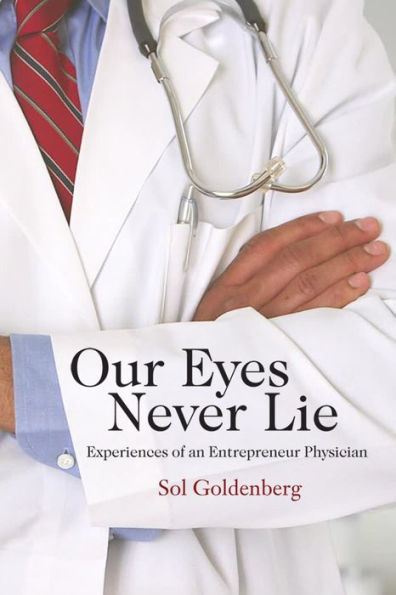 Our Eyes Never Lie: Experiences of an Entrepreneur Physician