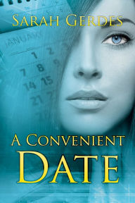 Title: A Convenient Date, Author: Sarah Gerdes