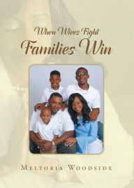 Title: When Wives Fight Families Win, Author: Balearicwave