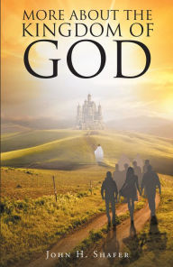 Title: More about the Kingdom of God, Author: Riky Ild