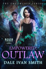 Empowered: Outlaw