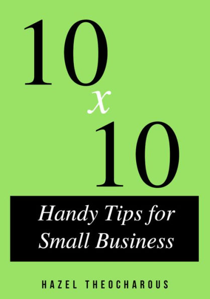 10 x 10 Handy Tips for Small Business