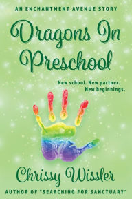 Title: Dragons in Preschool, Author: Chrissy Wissler