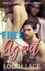 Free Agent (Balls to the Walls Series)