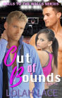 Out of Bounds (Balls to the Walls Series #6)