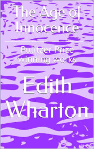 Title: The Age of Innocence, Author: Edith Wharton