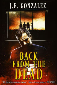 Title: Back From The Dead, Author: J. F. Gonzalez
