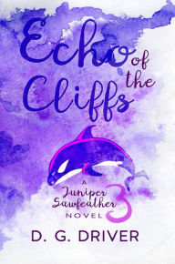 Title: Echo of the Cliffs, Author: D. G. Driver