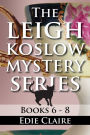 The Leigh Koslow Mystery Series: Books Six, Seven, and Eight