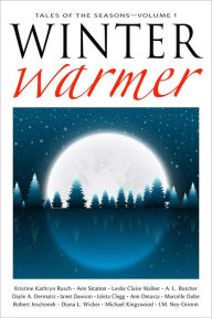 Title: Winter Warmer: Thirteen Tales For The Season, Author: Leslie Claire Walker