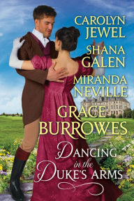 Title: Dancing in the Duke's Arms, Author: Grace Burrowes