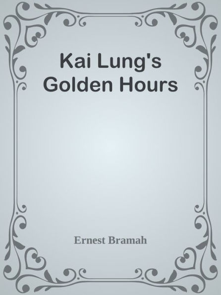 Kai Lung's Golden Hours